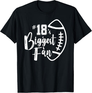 Number 18's Biggest Fan Shirt Football Player Mom Dad Family T-Shirt - T-Shirt | Black