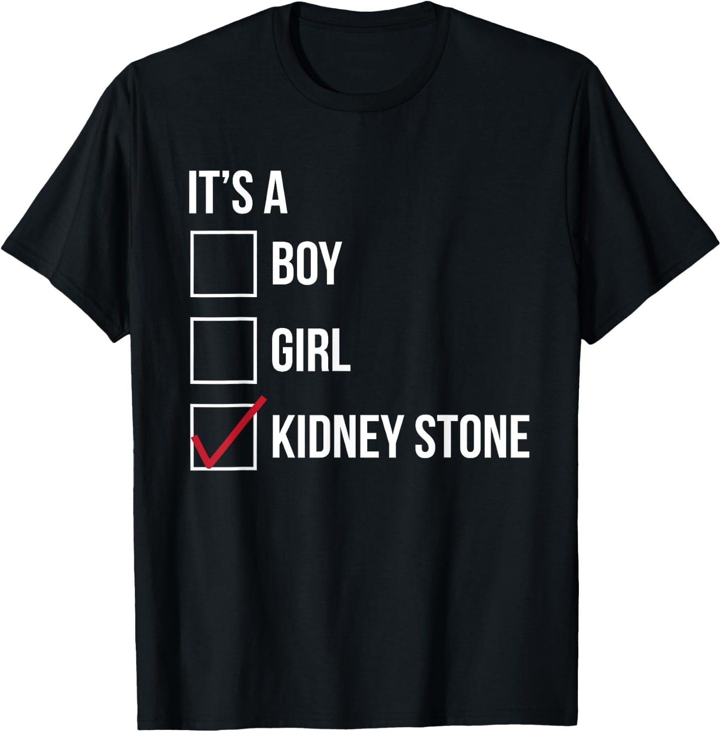 Kidney Stone Funny Checklist T-Shirt - T-Shirt | Black