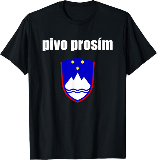 Pivo Prosim Beer Please In Slovenian Shirt Slovenia Vacation T-Shirt - T-Shirt | Black