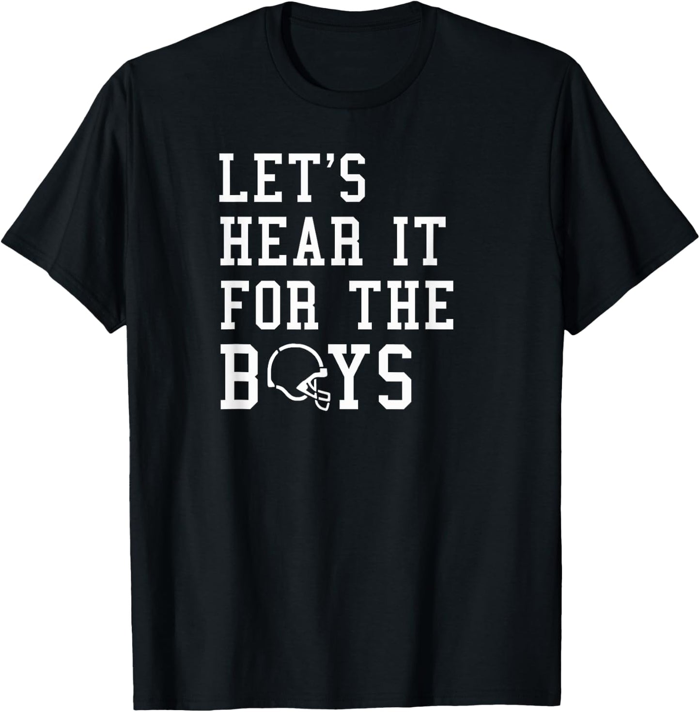 Let's Hear It For the Boys Football T-Shirt - T-Shirt | Black