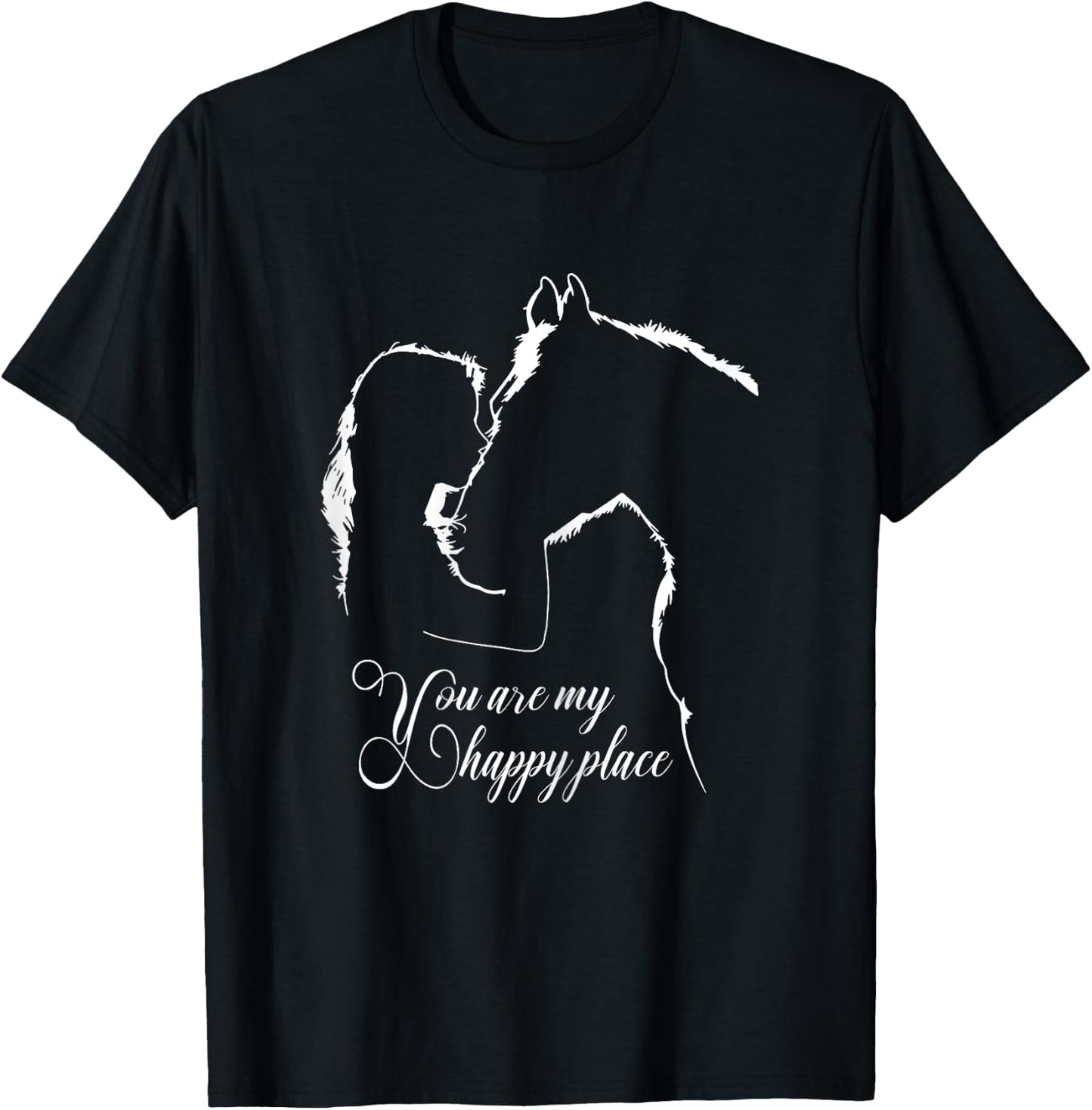 You are my happy place - Horses Lovers T-Shirt - T-Shirt | Black