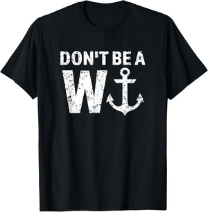 Don't Be A Wanker W Anchor Wordplay Funny Nautical Insult T-Shirt - T-Shirt | Black