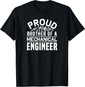 Proud Brother Of A Mechanical Engineer - Funny T-Shirt - T-Shirt | Black