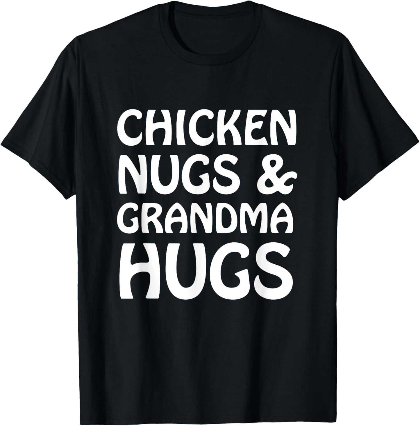 Chicken Nugs And Grandma Hugs Funny Cute Kids Lt. T-Shirt - T-Shirt | Black