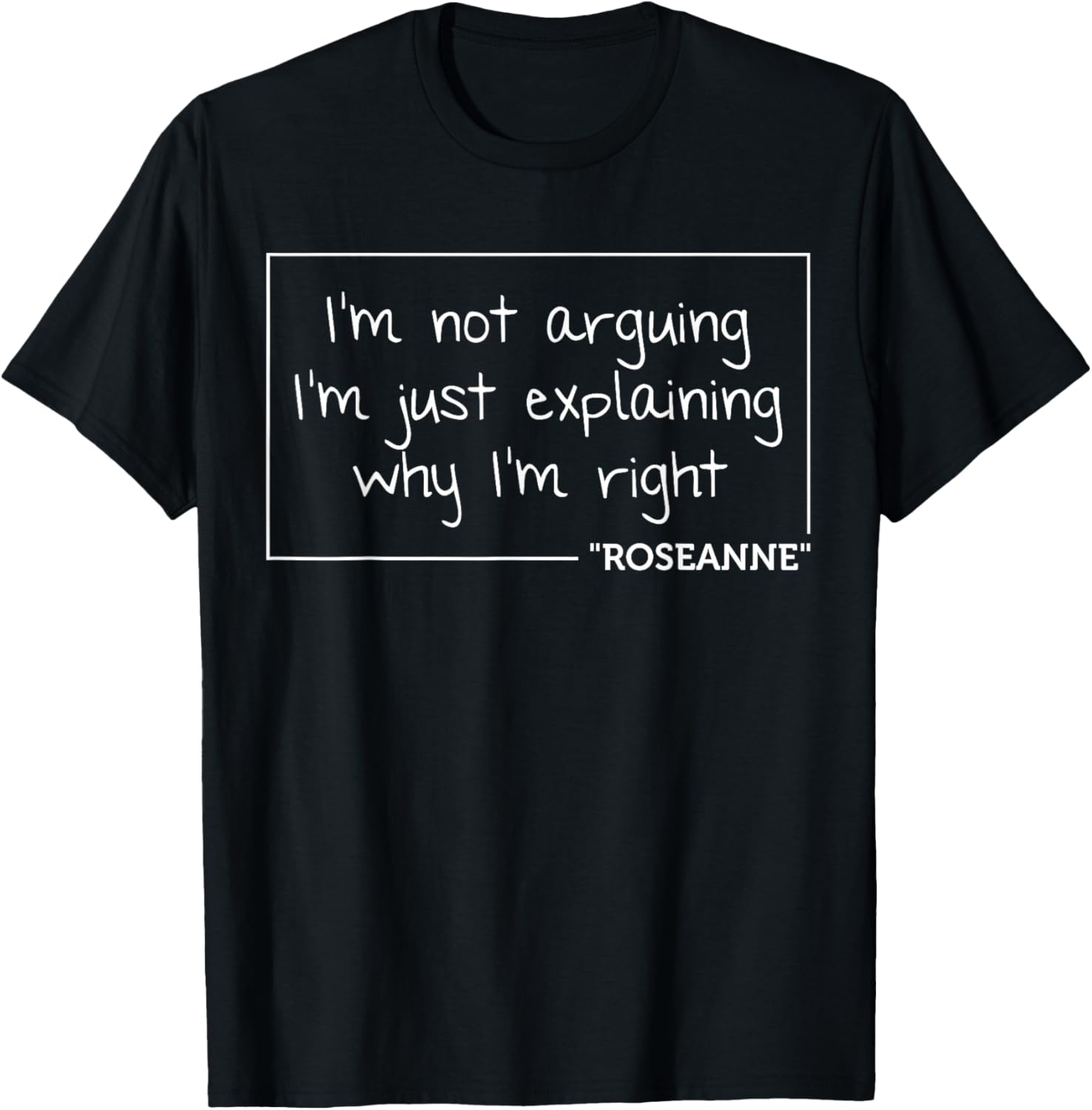 ROSEANNE Gift Quote Personalized Name Funny Birthday Joke T-Shirt - T-Shirt | Black