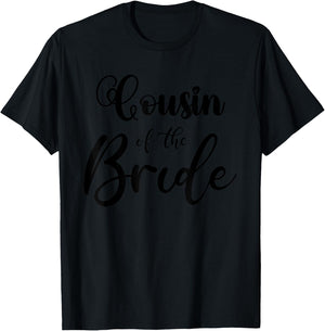 Bride's Cousin, Cousin Of The Bride Wedding Party 2024 T-Shirt - T-Shirt | Black