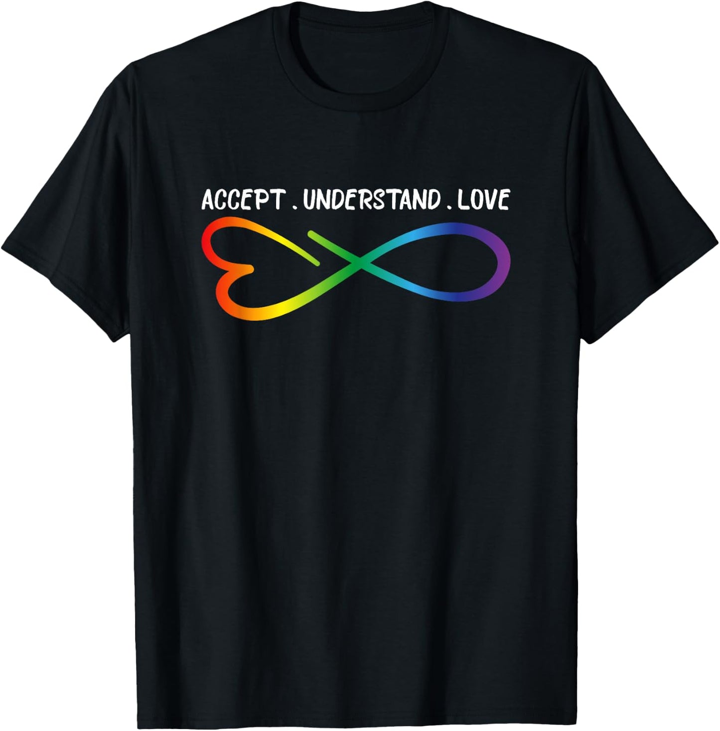 Accept Understand Love Neurodiversity Infinity Autism T-Shirt - T-Shirt | Black