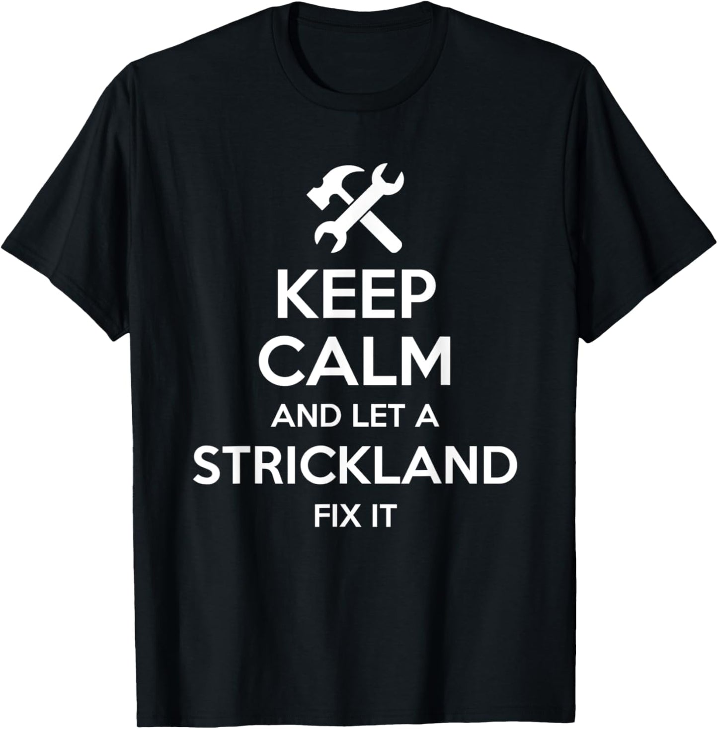 STRICKLAND Funny Surname Birthday Family Tree Reunion Gift T-Shirt - T-Shirt | Black