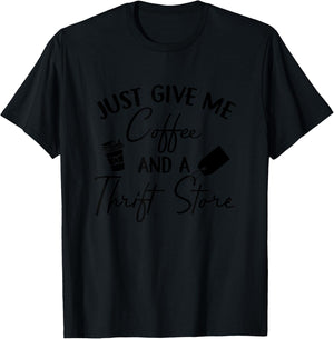 Coffee And Thrift Store - Thrift Shopper Picker Yard Sale T-Shirt - T-Shirt | Black