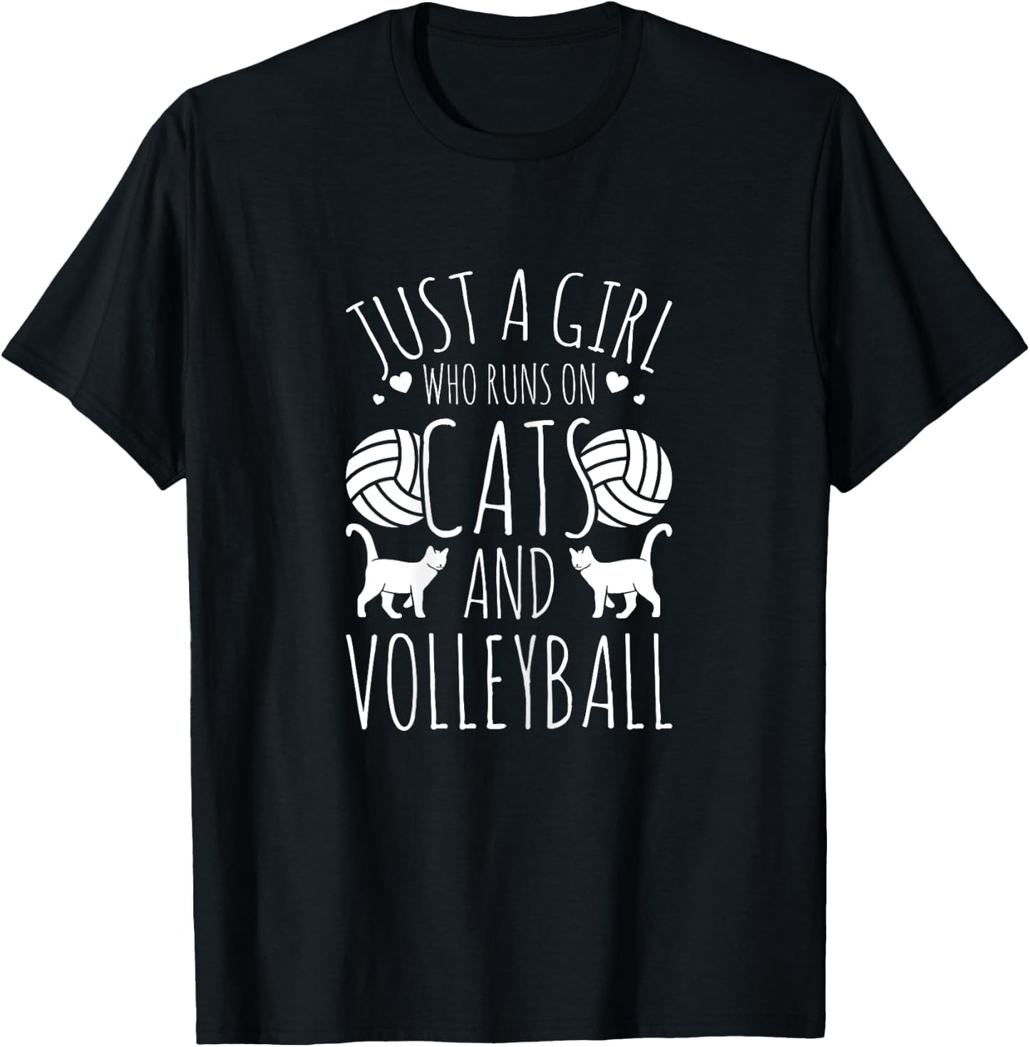 Volleyball Player A Girl Who Runs On Cats And Volleyball T-Shirt - T-Shirt | Black