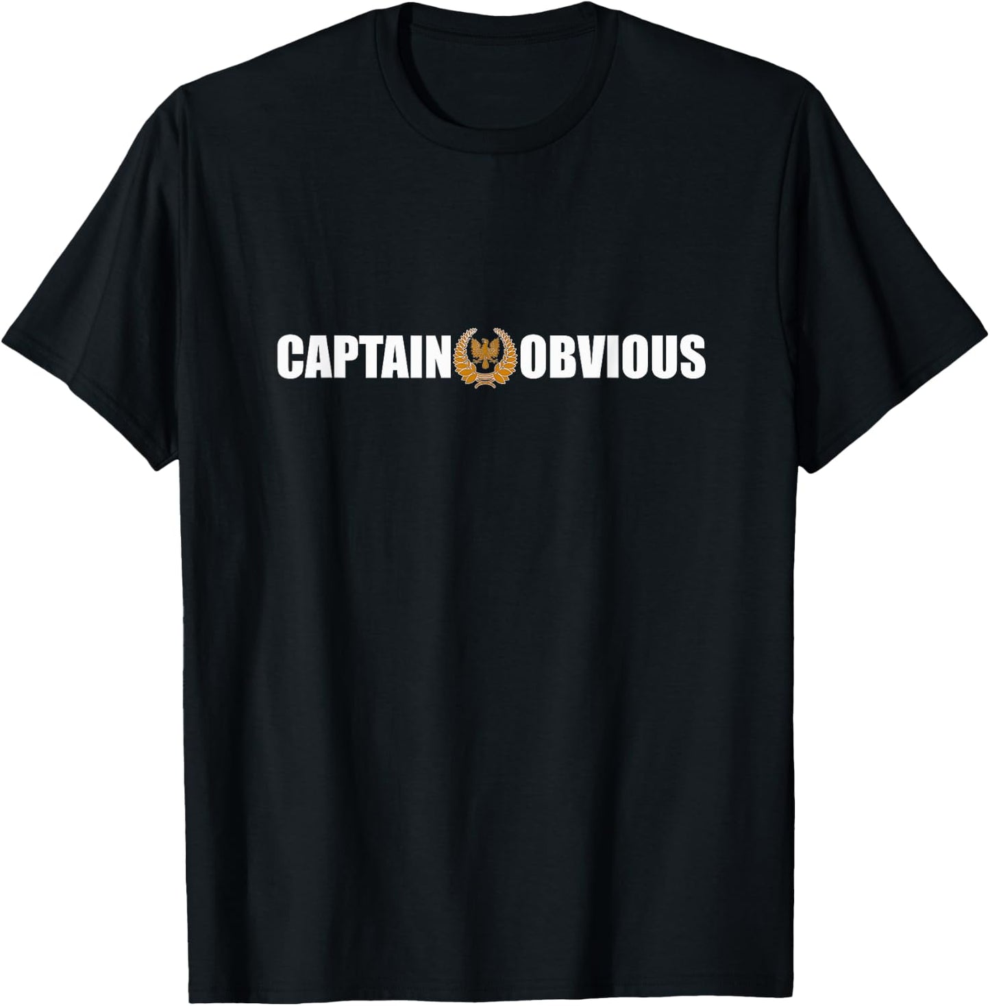 Captain Obvious Funny Sarcastic Novelty Graphic T-Shirt - T-Shirt | Black