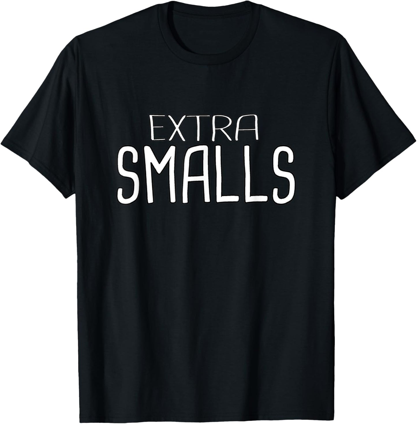 Extra Smalls Shirt - You're Killin' Me Smalls Set T-Shirt - T-Shirt | Black