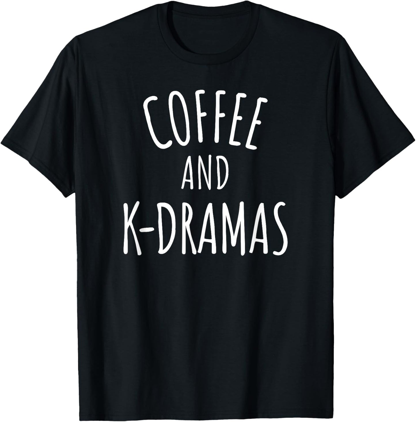 Coffee and K-Drama Lover T-Shirt - T-Shirt | Black