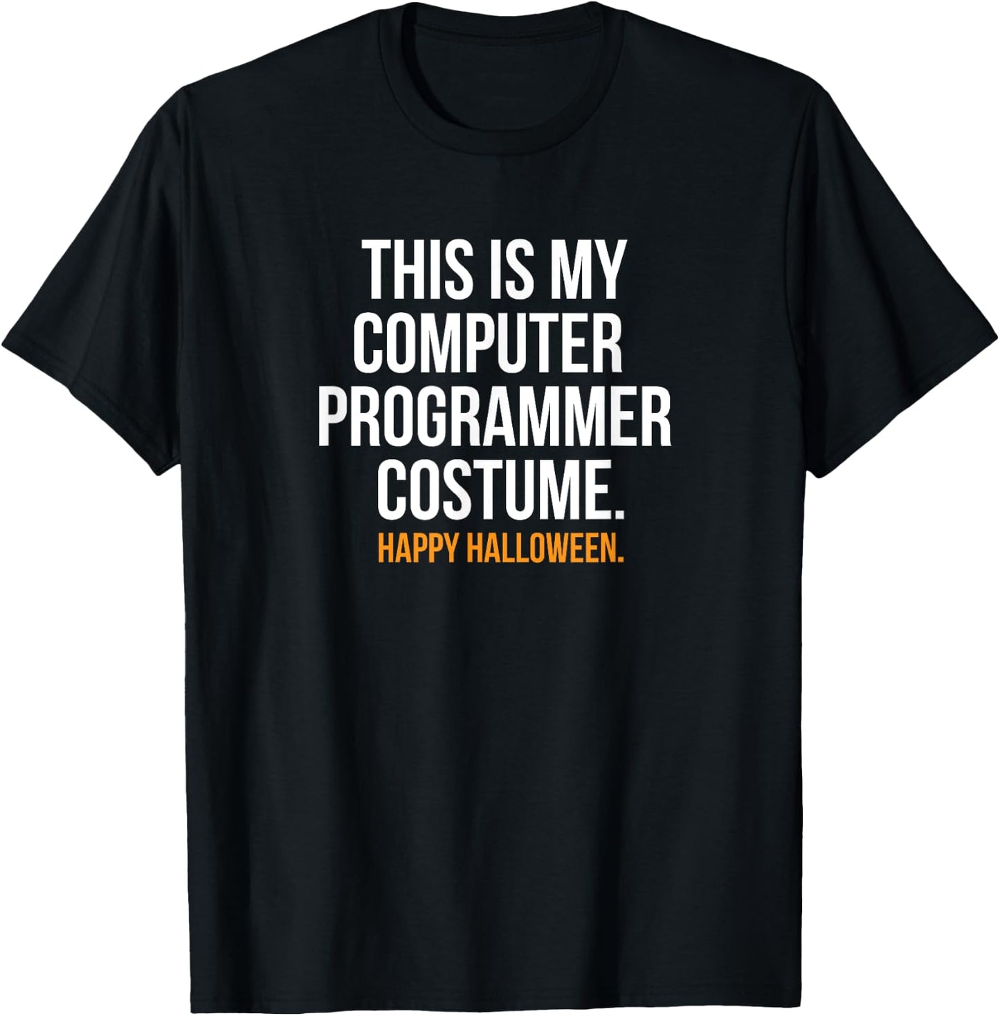 Computer Programmer Costume Funny Halloween Shirt T-Shirt - T-Shirt | Black