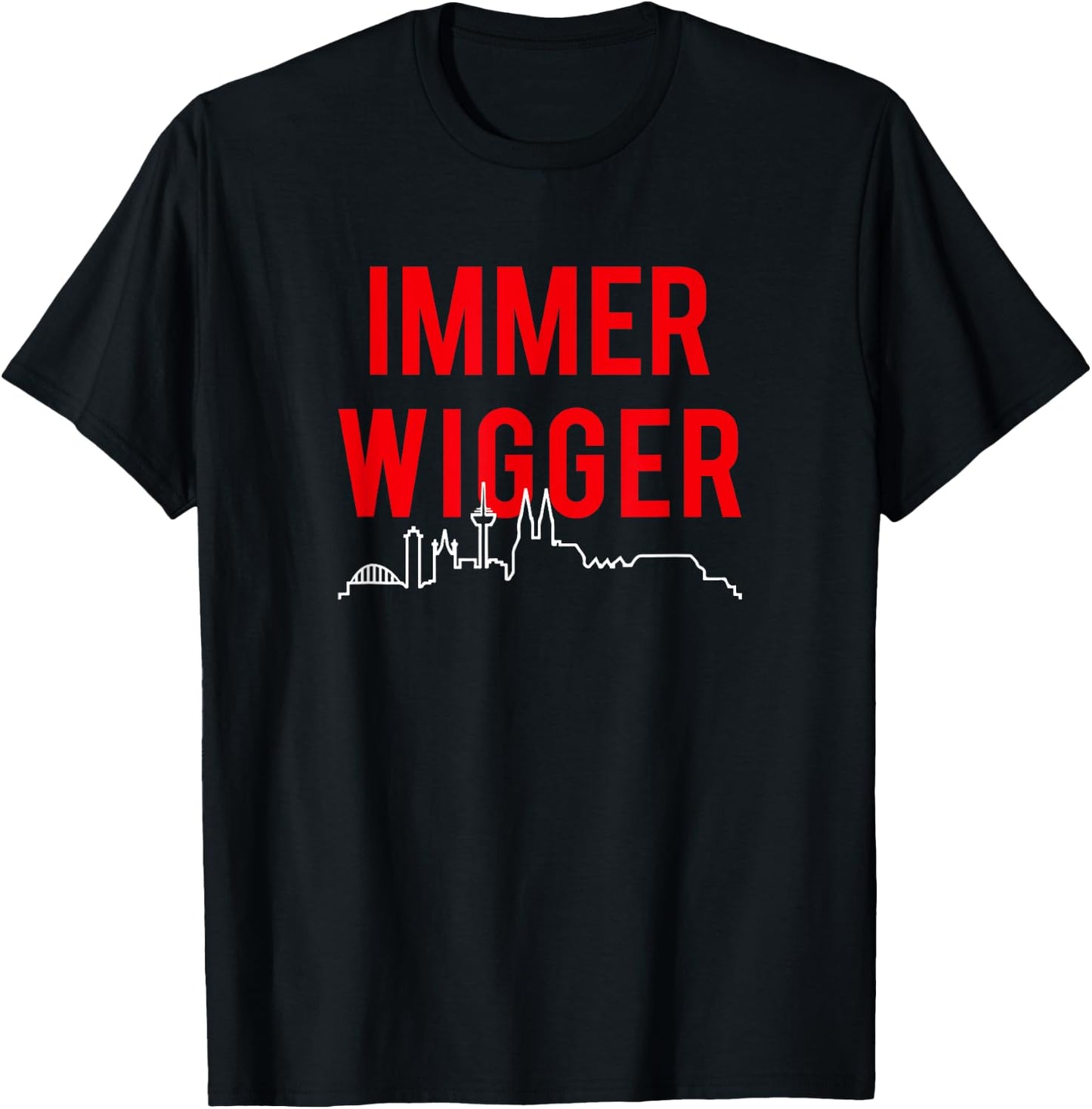 IMMER WIGGER. Haie Immer Weiter Köln Kölle Kölsch Cologne Fan T-Shirt - T-Shirt | Black