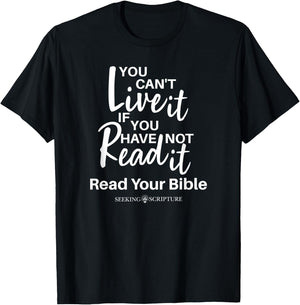 You Can't Live It If You Have Not Read It T-Shirt - T-Shirt | Black