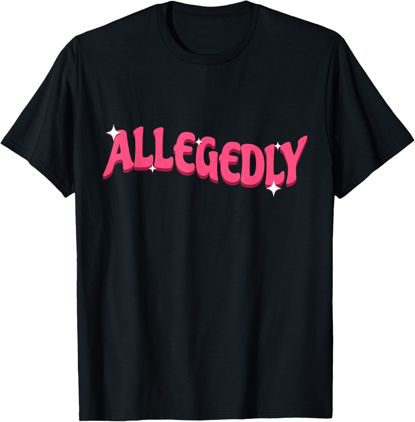 Lawyer Or Attorney Allegedly Gifts Women Paralegal T-Shirt - T-Shirt | Black