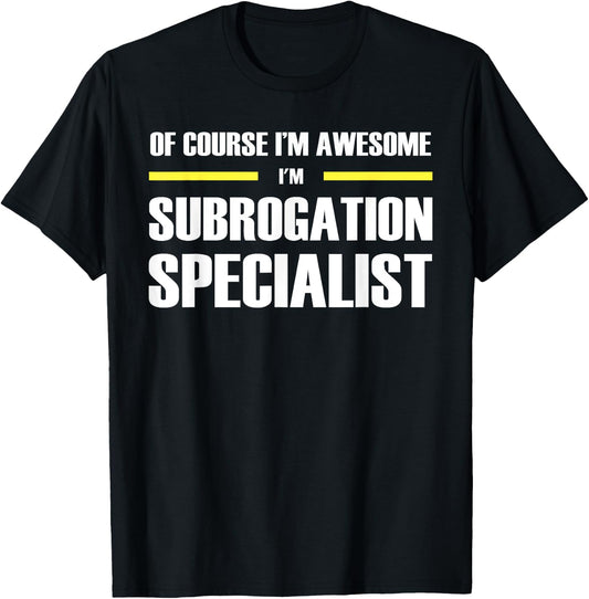 "The Original Awesome" Subrogation Specialist T-Shirt - T-Shirt | Black