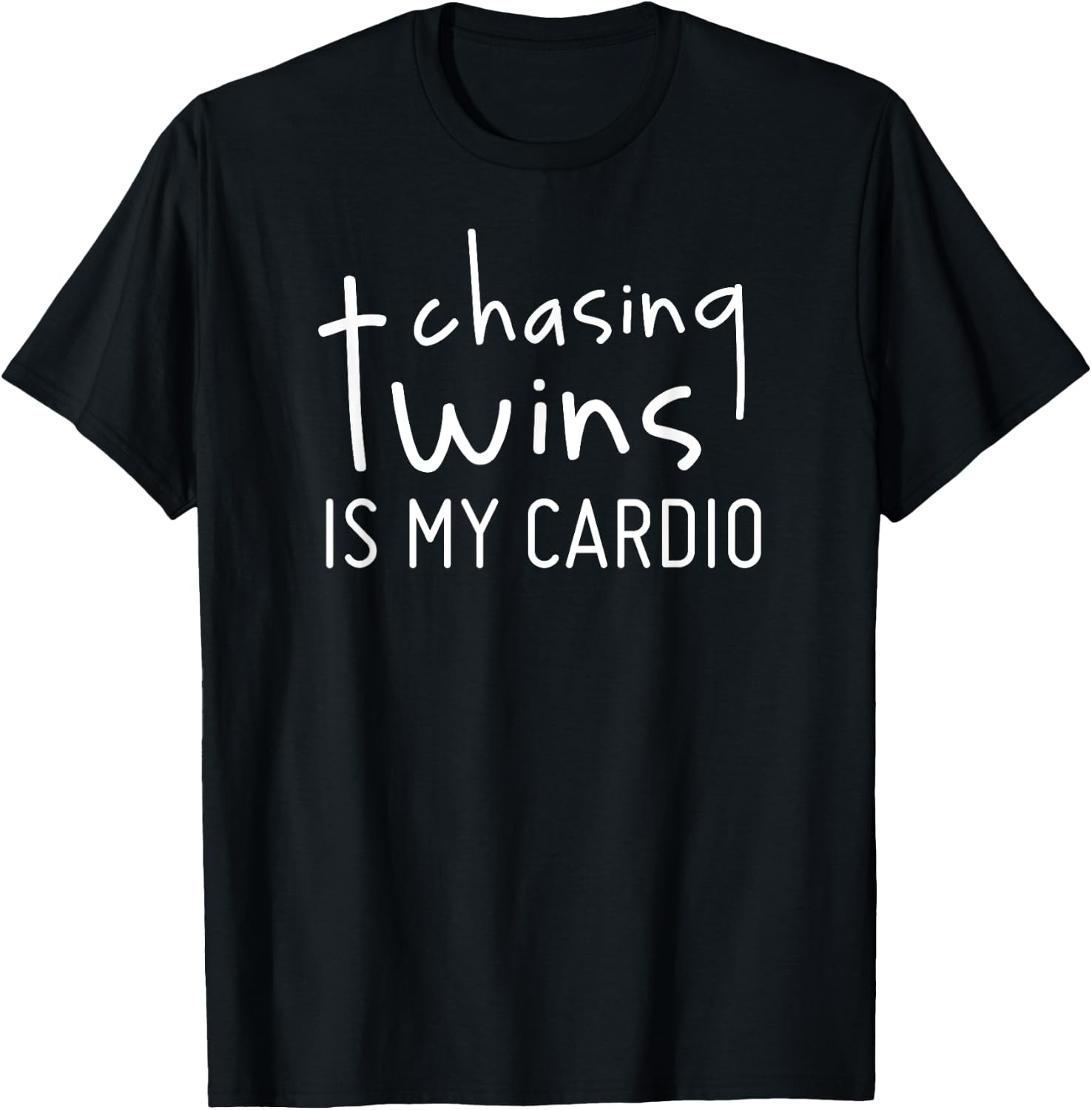 Chasing Twins Is My Cardio Funny Twin Mom or Dad Shirt T-Shirt - T-Shirt | Black