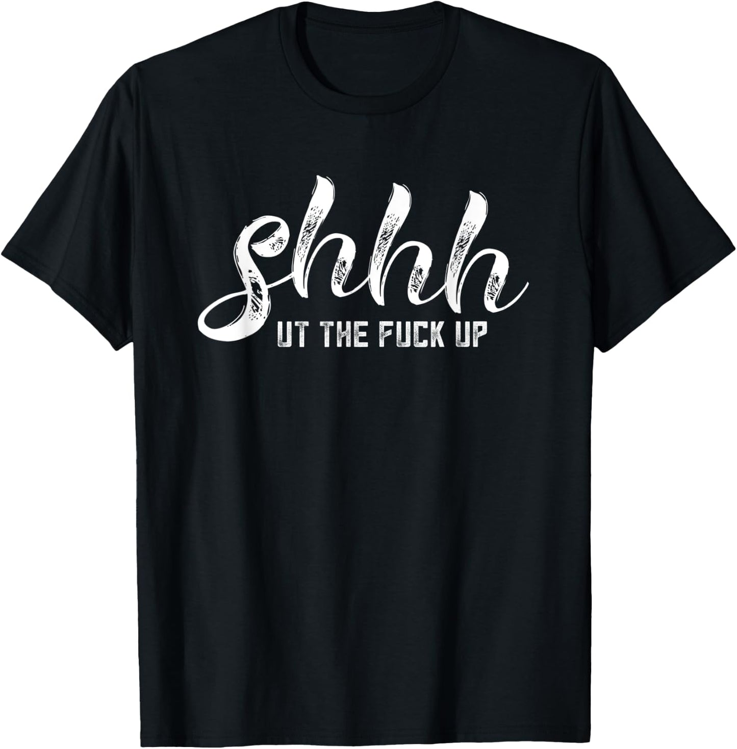 Sweary Gifts Funny Swear Women F Bomb Mom Shhh Ut The F Up T-Shirt - T-Shirt | Black