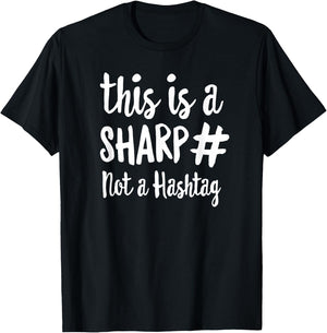 This Is A Sharp Not A Hashtag Teacher Gift Women Girls Kids T-Shirt - T-Shirt | Black