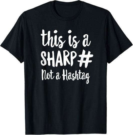 This Is A Sharp Not A Hashtag Teacher Gift Women Girls Kids T-Shirt - T-Shirt | Black