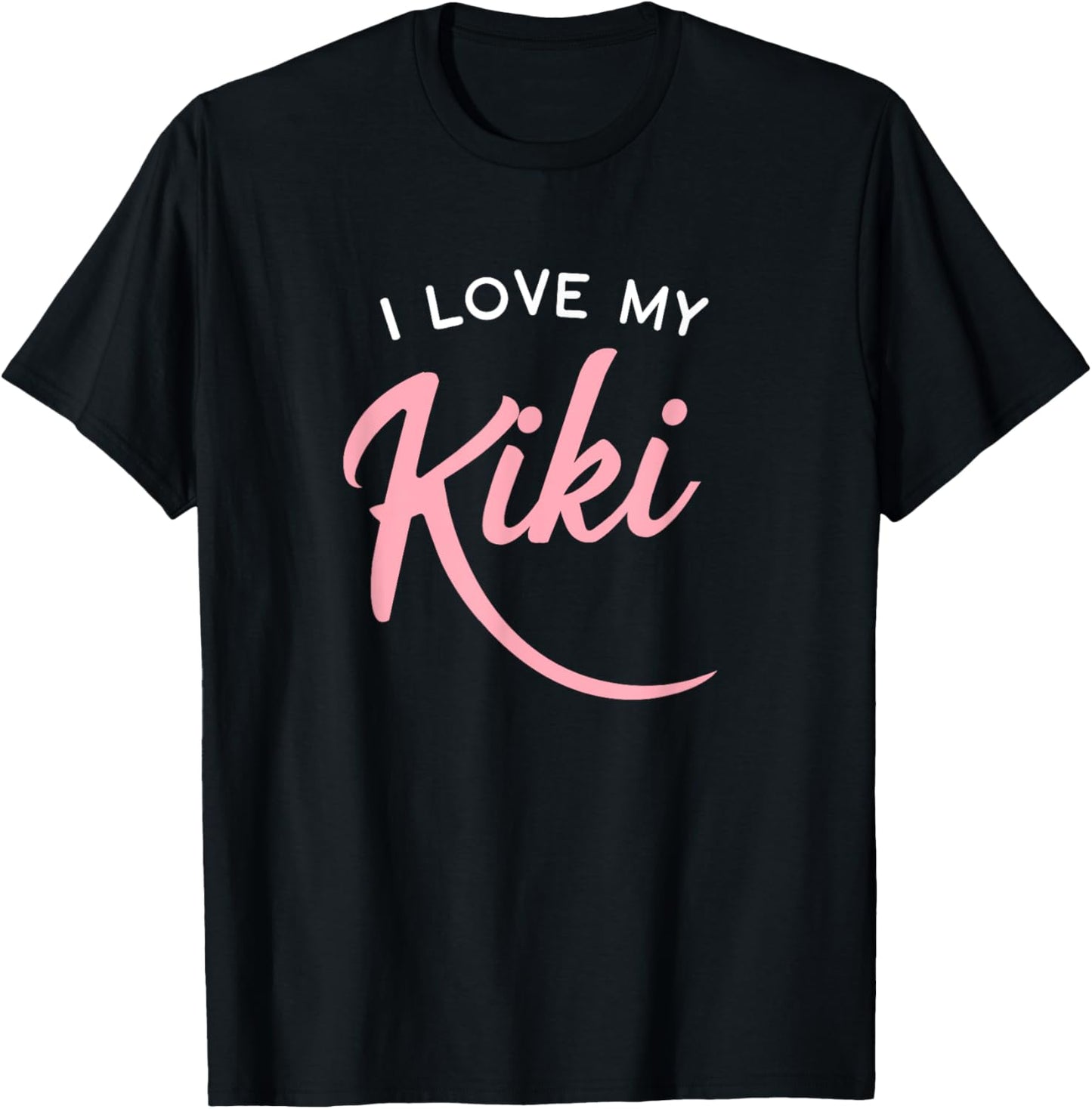 I Love My Kiki T-Shirt - T-Shirt | Black