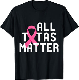 Save The Tatas - All Tatas Matter Breast Cancer T-Shirt - T-Shirt | Black