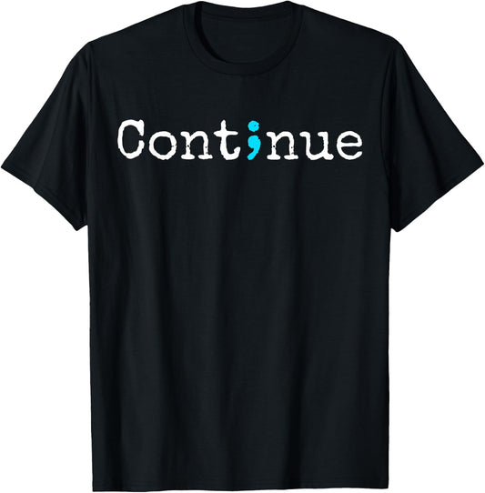 Semicolon Mental Health & Suicide Prevention Awareness T-Shirt - T-Shirt | Black