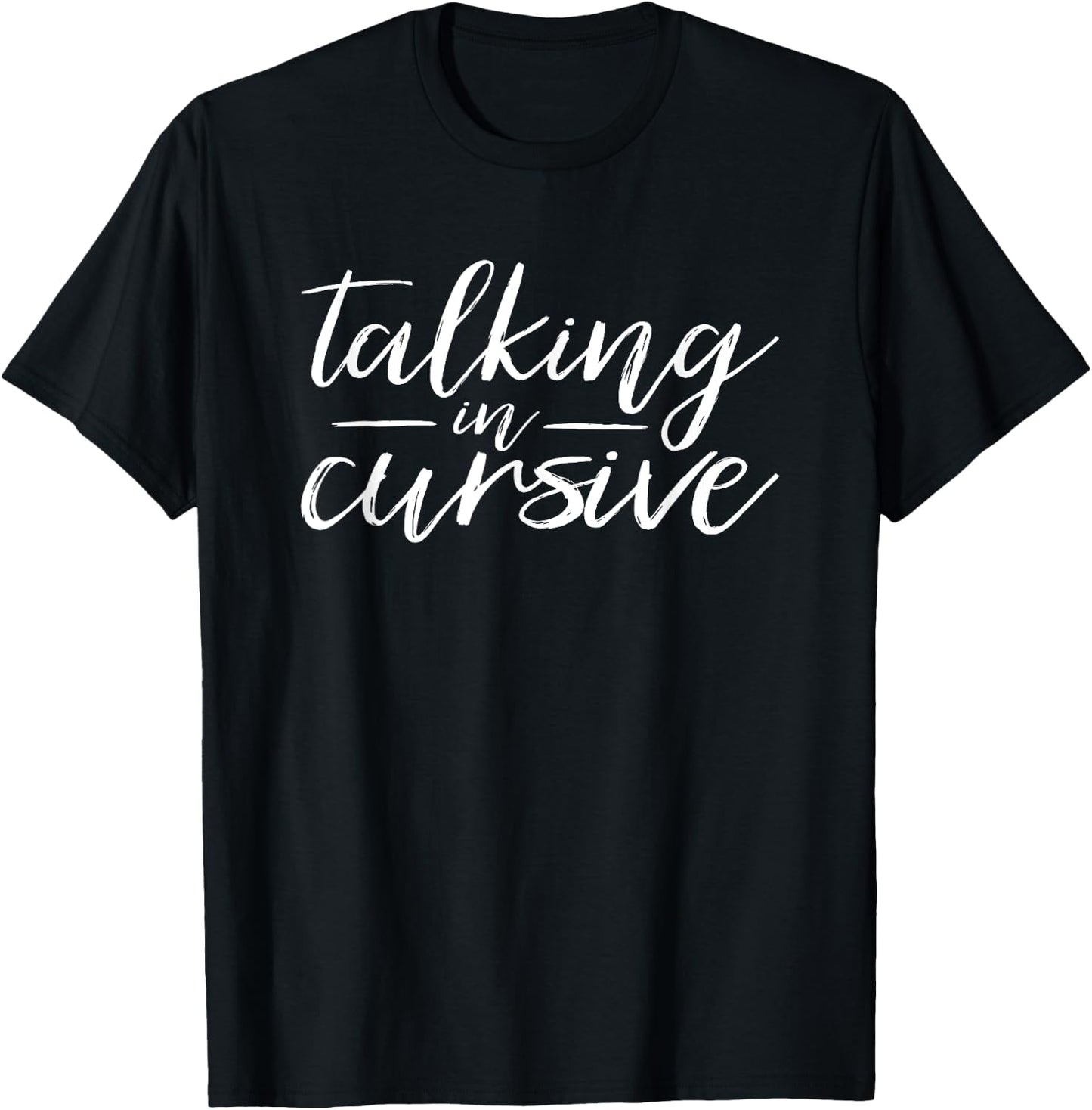 Talking in Cursive Funny Wine Whiskey Drinker Slurry Speech T-Shirt - T-Shirt | Black