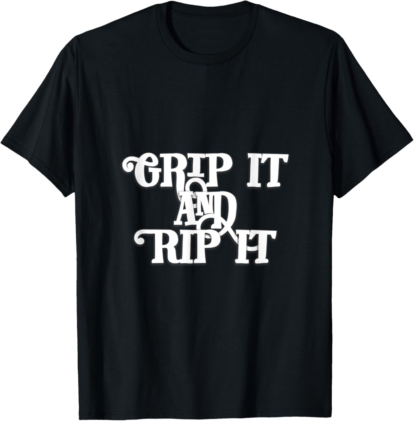 Grip it and Rip it - Disc Golf T-Shirt - T-Shirt | Black