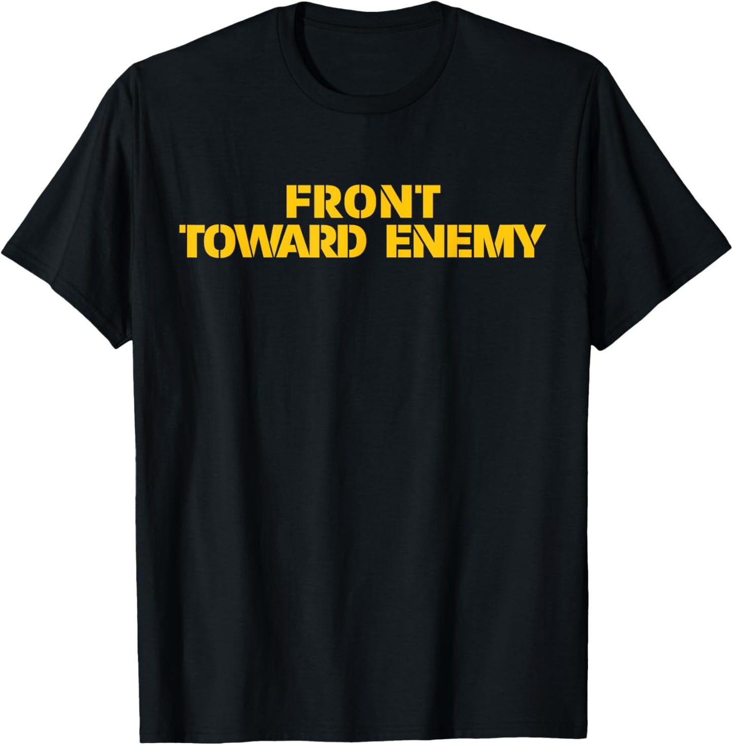 Front Toward Enemy M18A1 Claymore Mine Funny Military T-Shirt - T-Shirt | Black