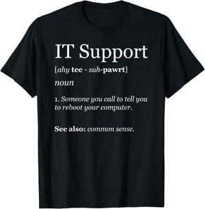 Funny IT Tech support shirt for Computer Geeks T-Shirt - T-Shirt | Black