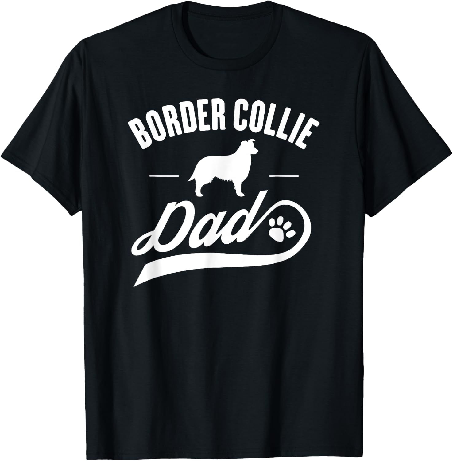 Border Collie Dad - Dog Owner Lover Women Girls Kids T-Shirt - T-Shirt | Black