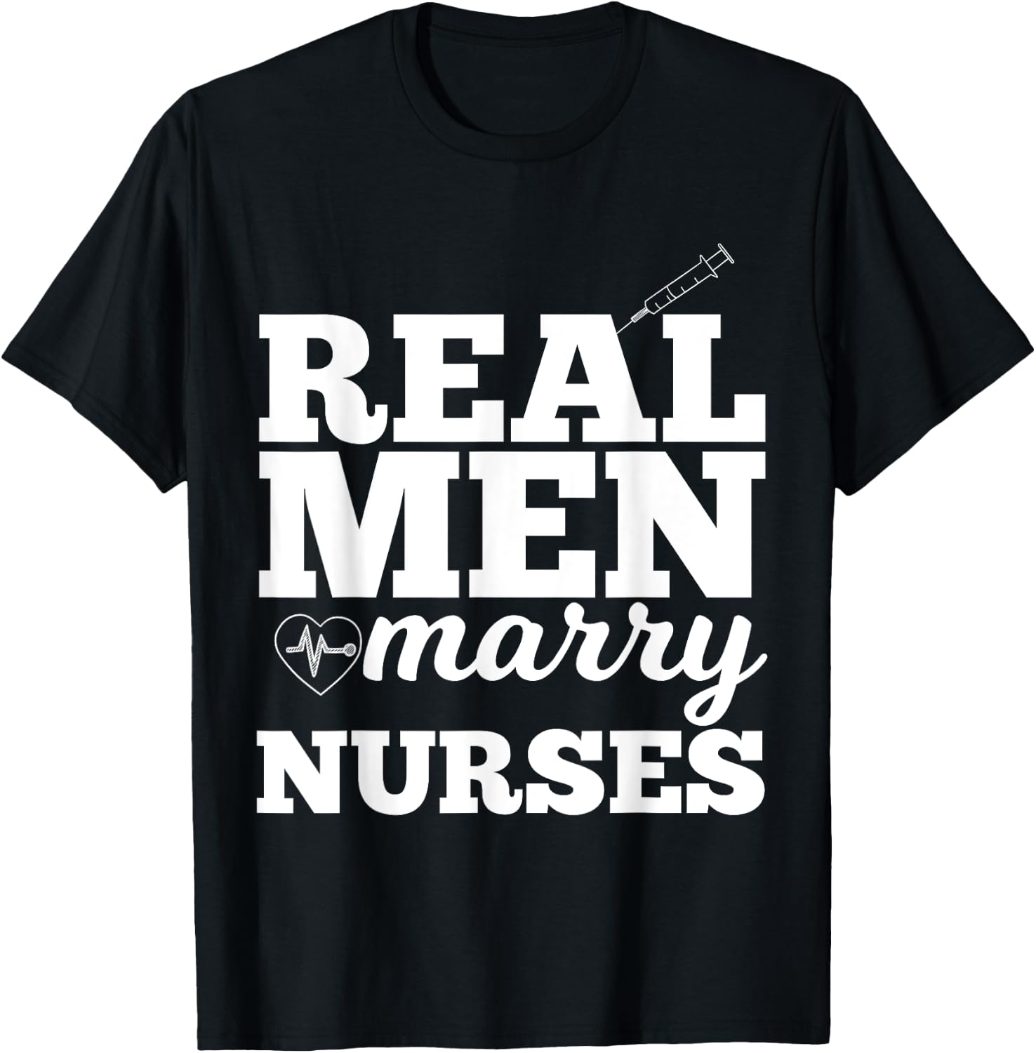 UAB KIDKIS Men's Real Men Marry Nurses for Nurse Husband - Black, Small T-Shirt - T-Shirt | Black