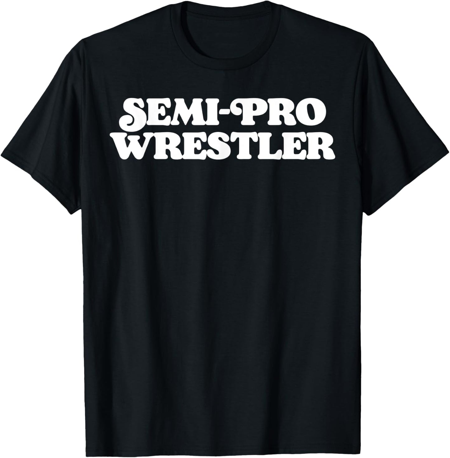 Semi-Pro Wrestler Funny Vintage Backyard Wrestling Retro T-Shirt - T-Shirt | Black
