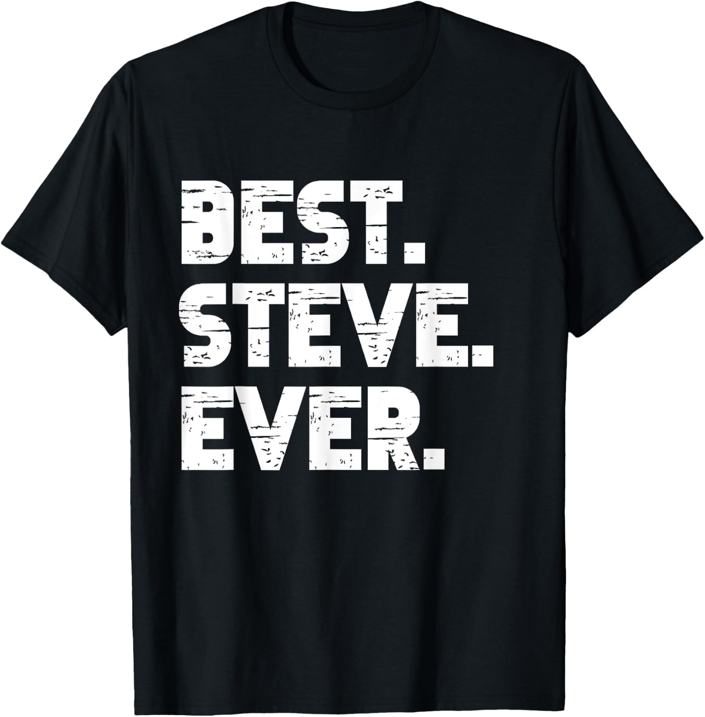 Best Steve Ever Popular Birth Names Steve Costume T-Shirt - T-Shirt | Black