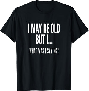 Funny Senior Citizens Old People Gifts Old Age T-Shirt - T-Shirt | Black