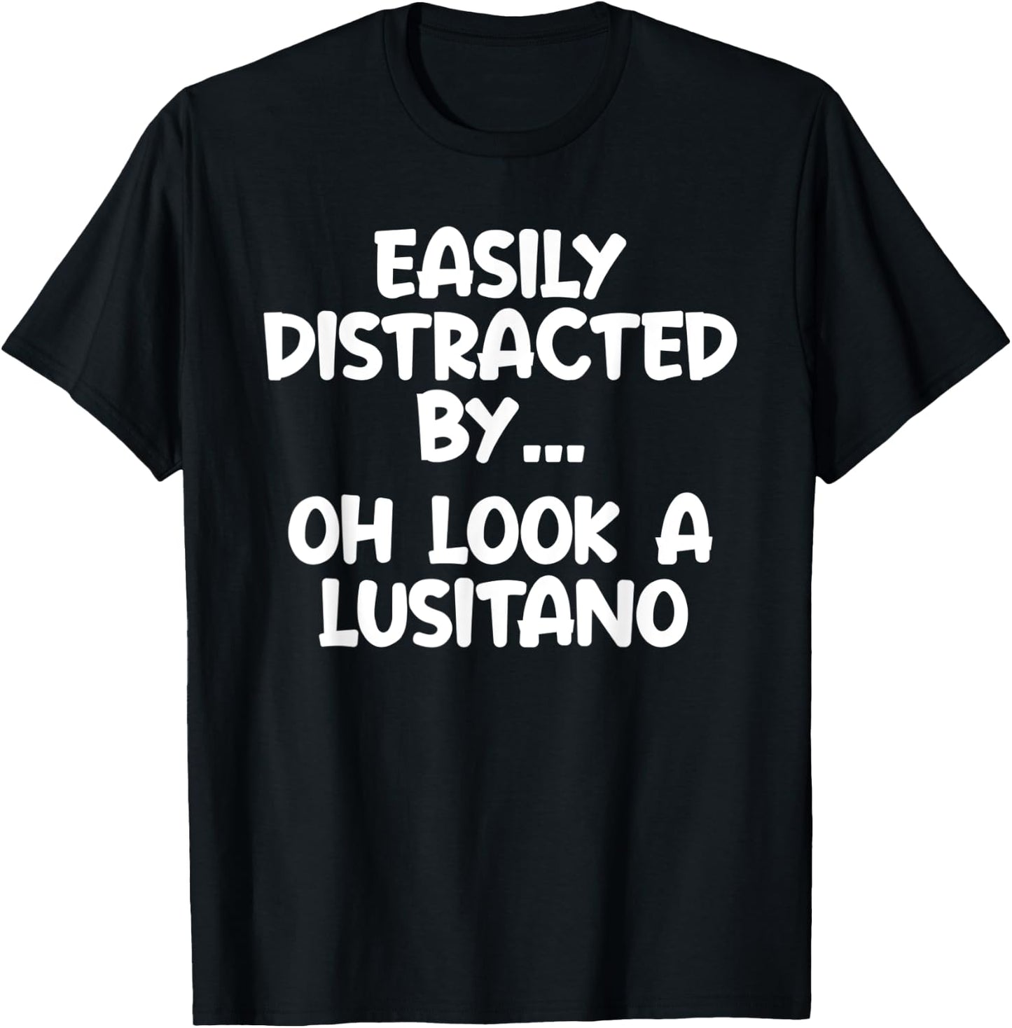 Funny Lusitano Horse Equine Joke T-Shirt - T-Shirt | Black
