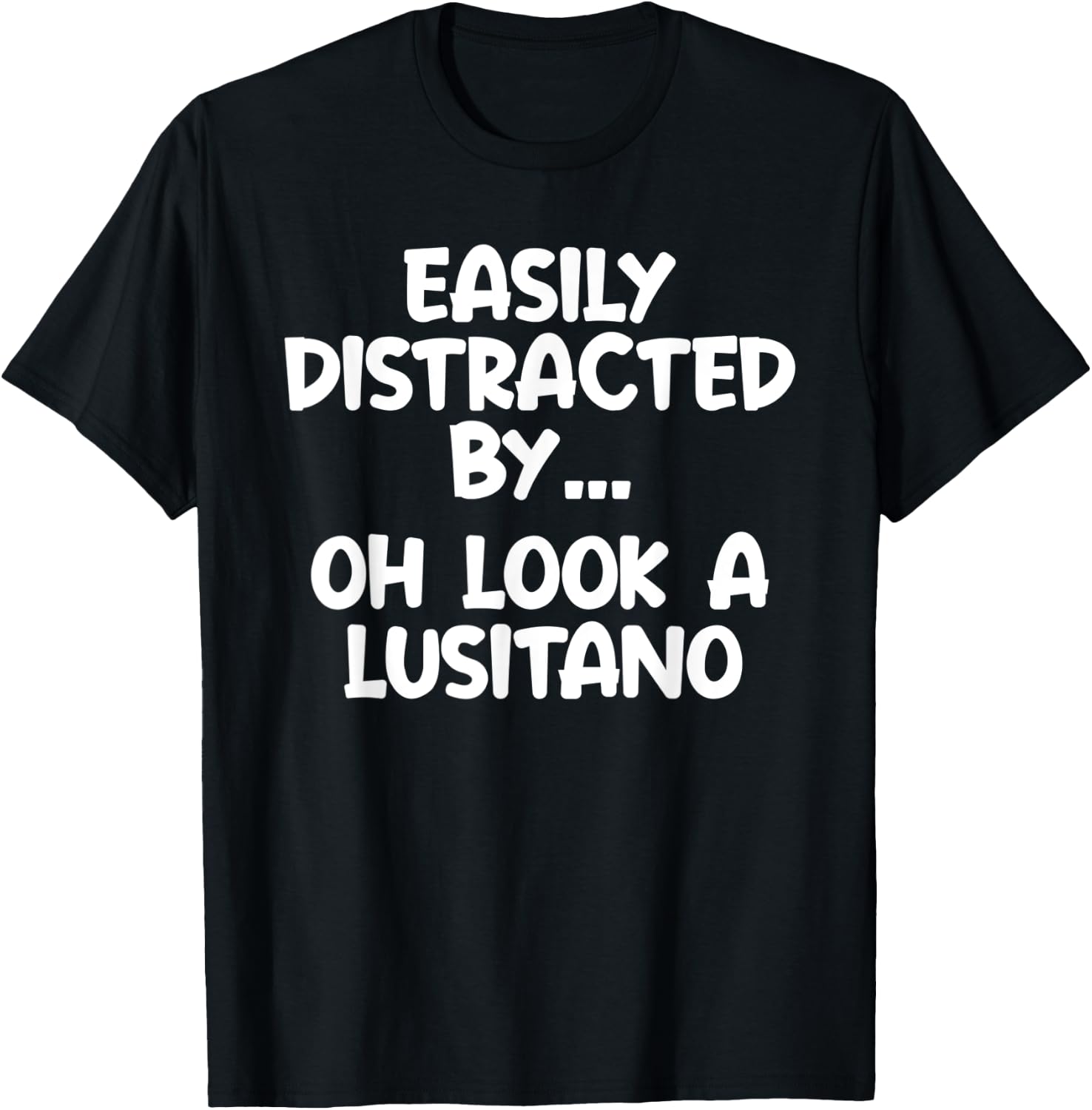 Funny Lusitano Horse Equine Joke T-Shirt - T-Shirt | Black