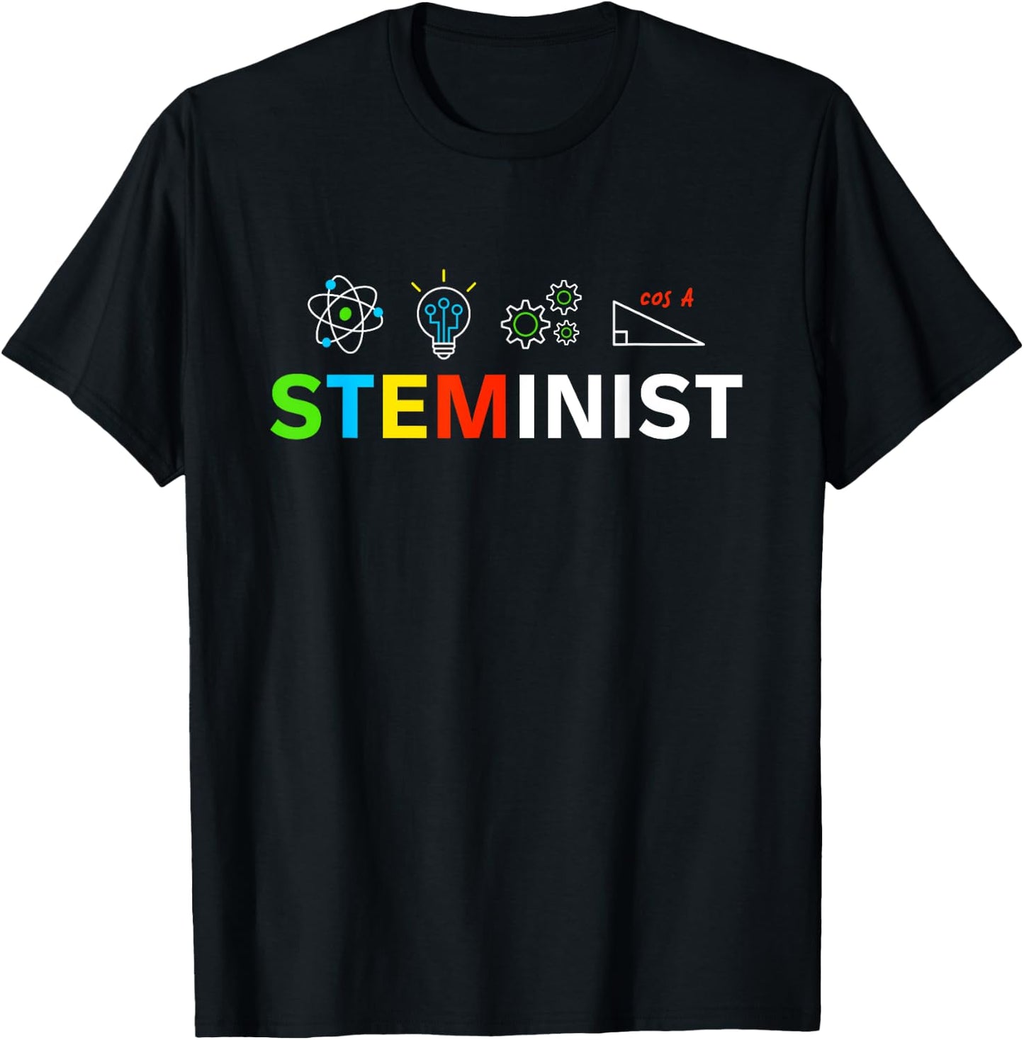 STEMINIST Female Empowering Women Feminists T-Shirt - T-Shirt | Black