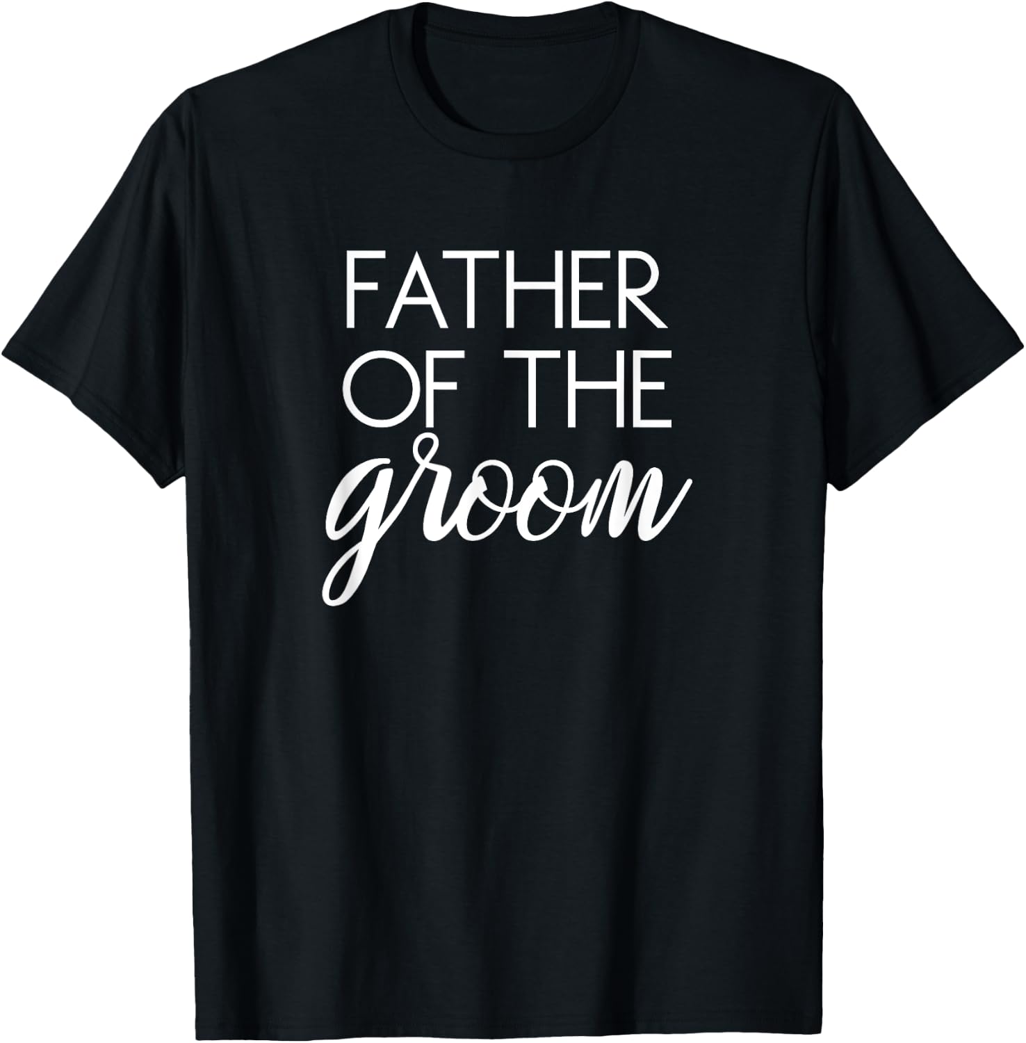 Father of the Groom Matching Family Wedding Bachelor Party T-Shirt - T-Shirt | Black
