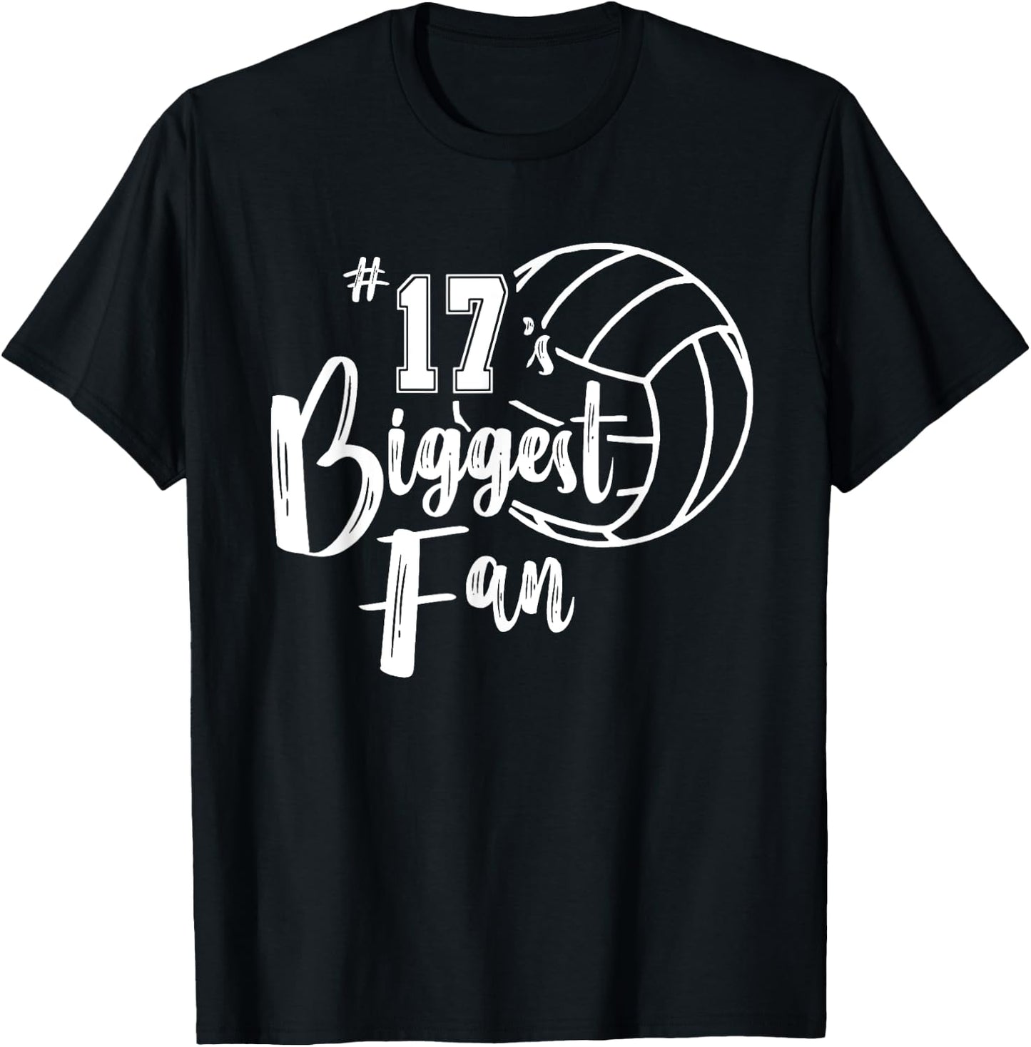 Seventeen 17 Biggest Fan Shirt Volleyball Mom Volleyball Dad T-Shirt - T-Shirt | Black