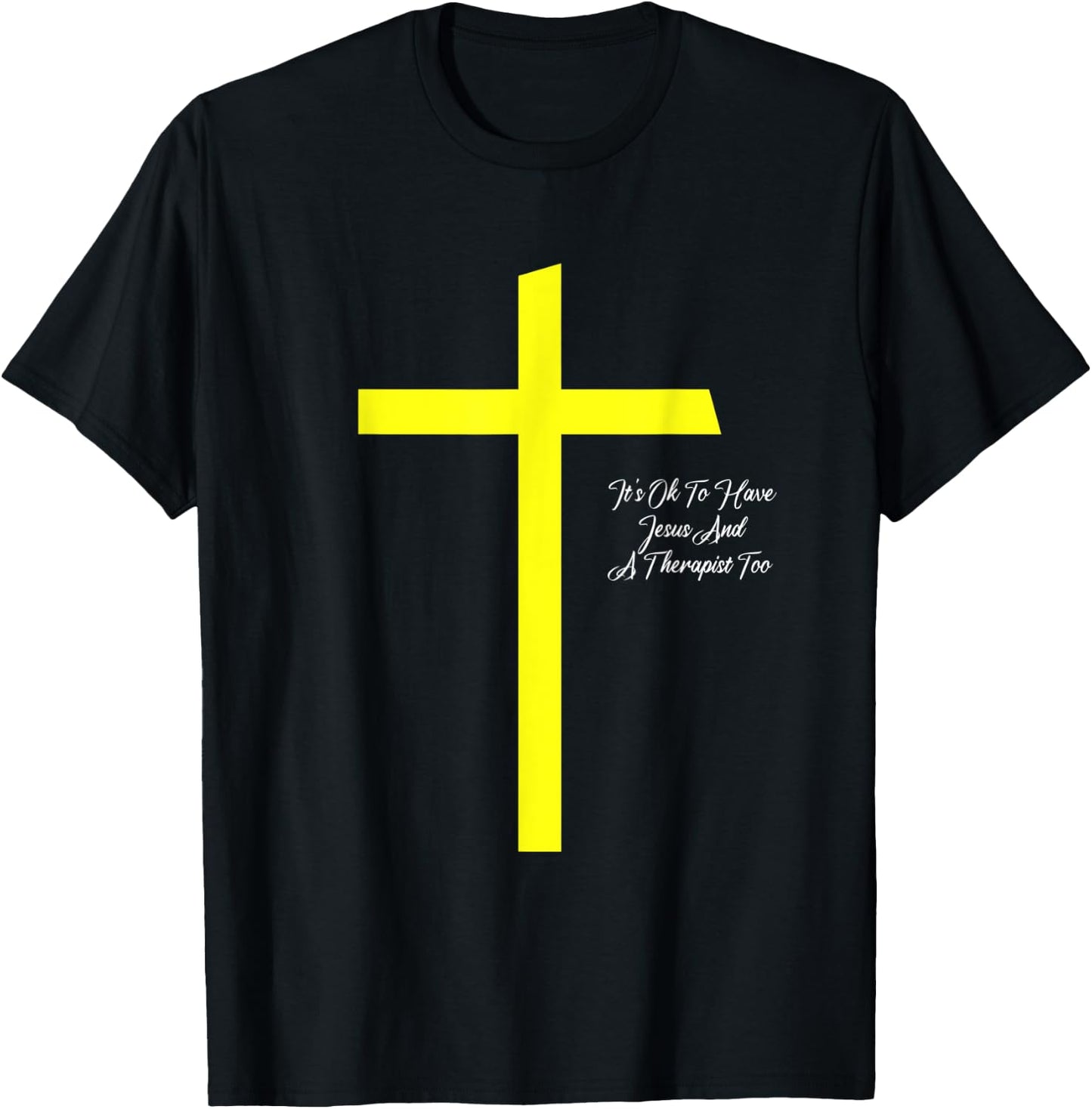 It's Ok To Have Jesus And A Therapist Too Christian Prayers T-Shirt - T-Shirt | Black
