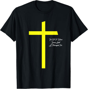 It's Ok To Have Jesus And A Therapist Too Christian Prayers T-Shirt - T-Shirt | Black