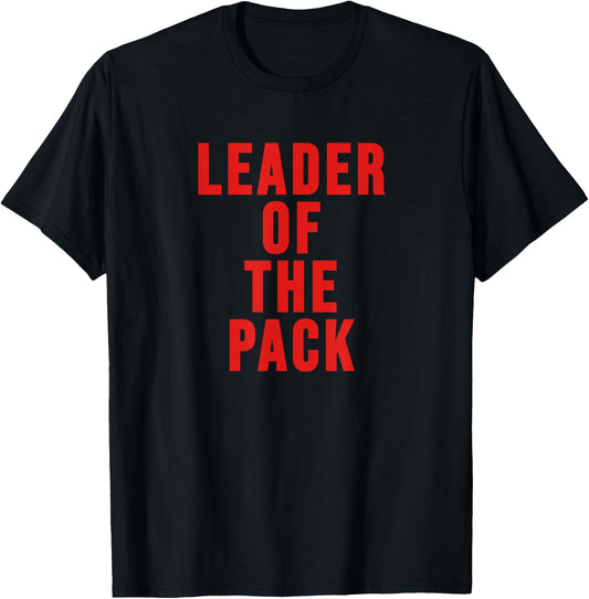 Leader of the Pack ,Alpha Dog Mans Best Friend T-Shirt - T-Shirt | Black
