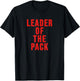 Leader of the Pack ,Alpha Dog Mans Best Friend T-Shirt - T-Shirt | Black