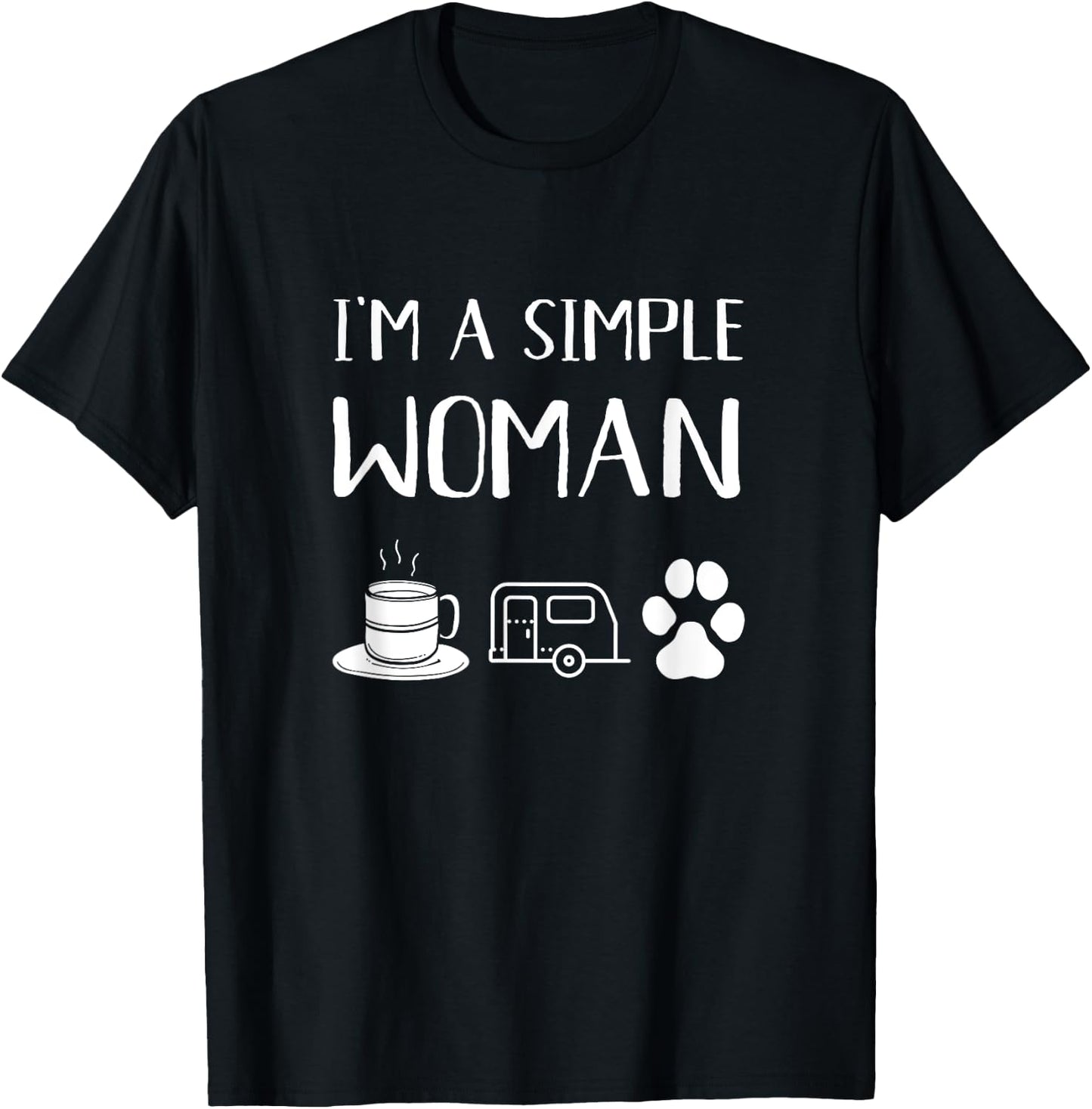 I'm A Simple Woman I Love Camping Dogs Cats Coffee Tea Hot T-Shirt - T-Shirt | Black