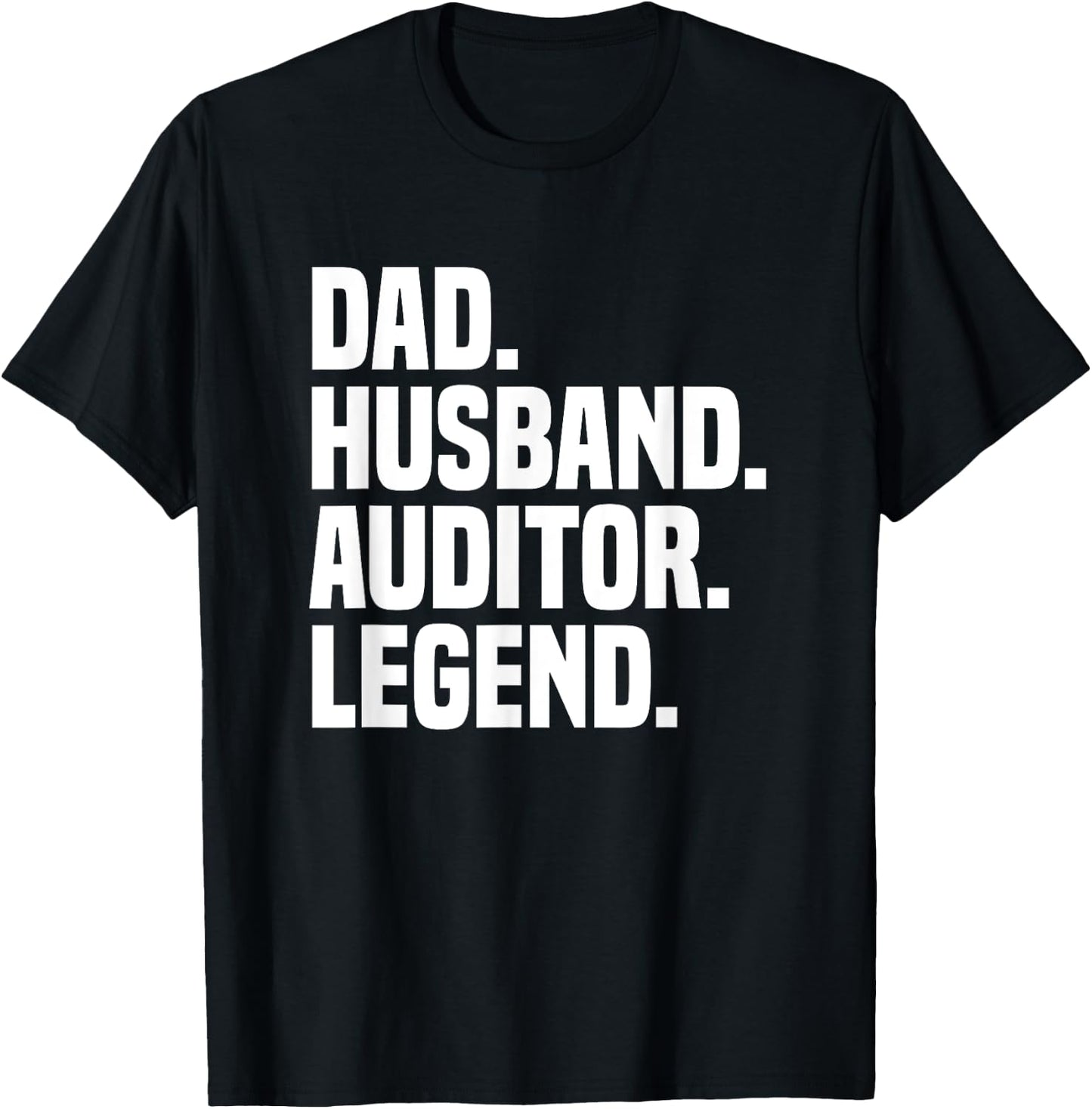 Dad Husband Auditor Legend Funny Certified Public Accountant T-Shirt - T-Shirt | Black