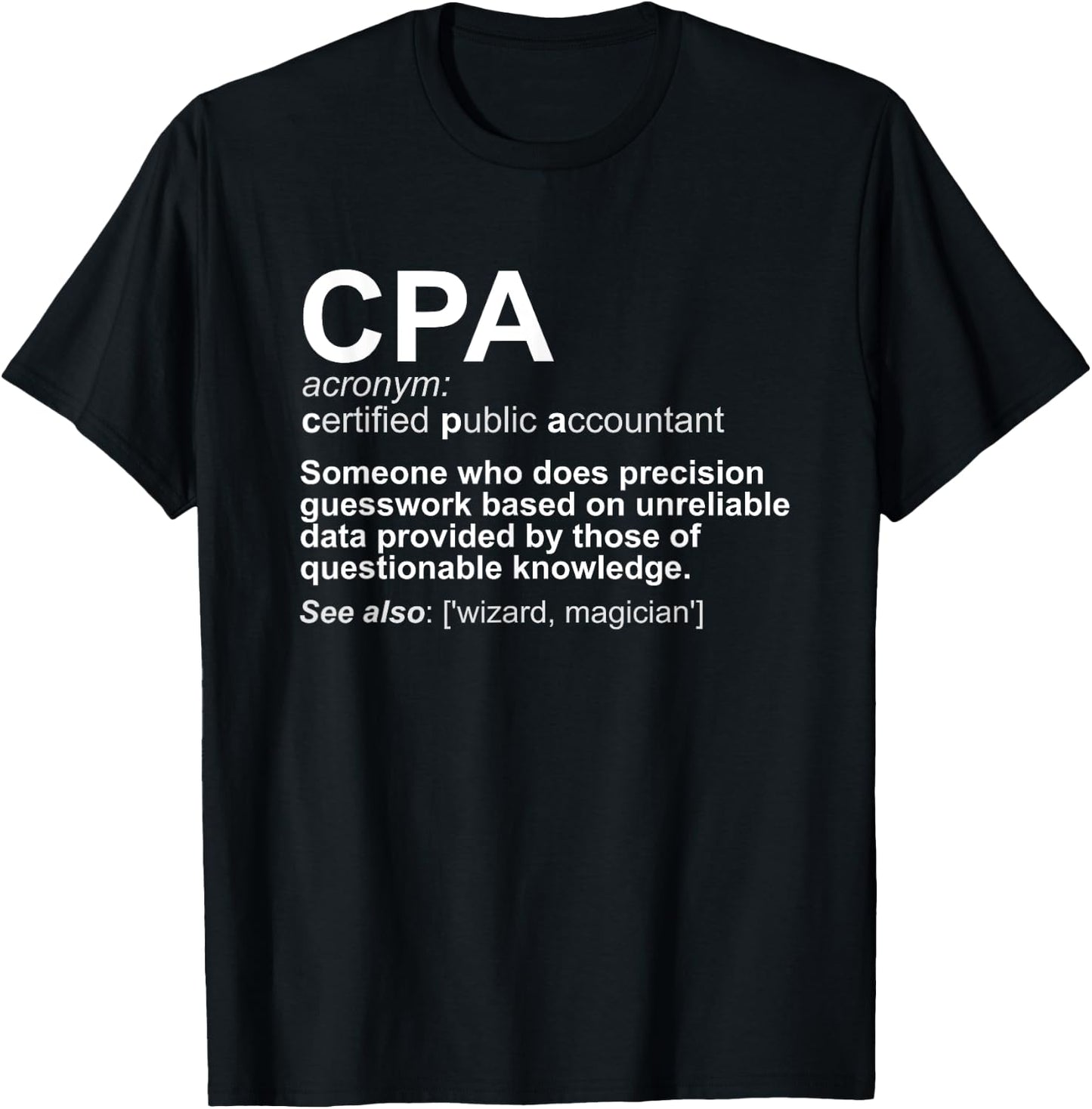 CPA Certified Public Accountant Definition Funny T-Shirt - T-Shirt | Black